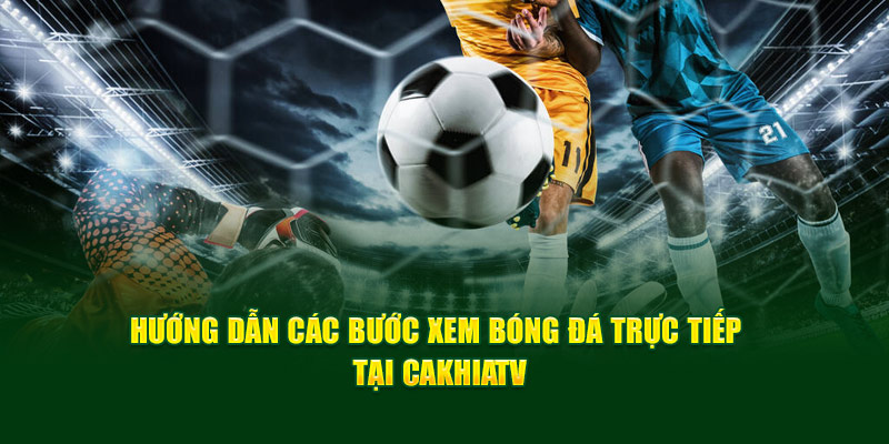 CakhiaTV granitesportland - Xem trực tiếp vòng 1/8 WC 2026 18 CakhiaTV hướng dẫn 2 bước đơn giản để xem trực tiếp bóng đá